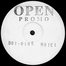 Load image into Gallery viewer, Doi-Oing : Hotel (12", Ltd, TP, W/Lbl)
