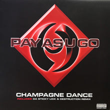Load image into Gallery viewer, Pay As You Go Cartel : Champagne Dance (12", Maxi)
