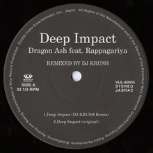 Load image into Gallery viewer, Dragon Ash Feat. Rappagariya : Deep Impact (Remixed By DJ Krush) (12")
