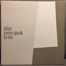 Load image into Gallery viewer, Elisa : Come Speak To Me (12", Promo)

