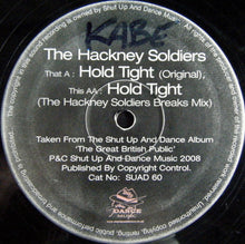 Load image into Gallery viewer, Hackney Soldiers : Hold Tight (12")
