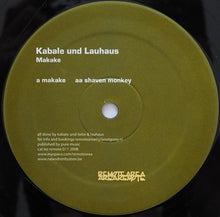 Load image into Gallery viewer, Kabale Und Liebe Und Lauhaus : Makake (12")
