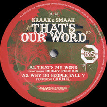 Load image into Gallery viewer, Kraak &amp; Smaak Featuring Dudley Perkins, Carmel (2) : That's Our Word EP (12", EP)
