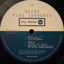Load image into Gallery viewer, Deeds Plus Thoughts : Wig Shaker EP (12", EP)
