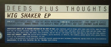 Load image into Gallery viewer, Deeds Plus Thoughts : Wig Shaker EP (12", EP)

