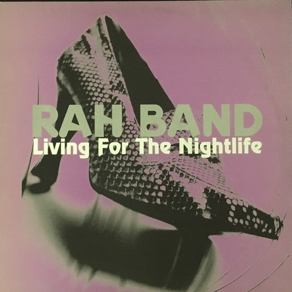 RAH Band : Living For The Nightlife (12