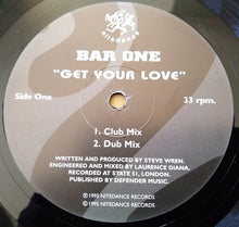 Load image into Gallery viewer, Bar One : Get Your Love / Just A Groove (12")
