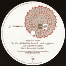 Load image into Gallery viewer, A:xus Feat. Naomi* : You Make Me Feel Like (Peace &amp; Love &amp; Happiness) (2x12")
