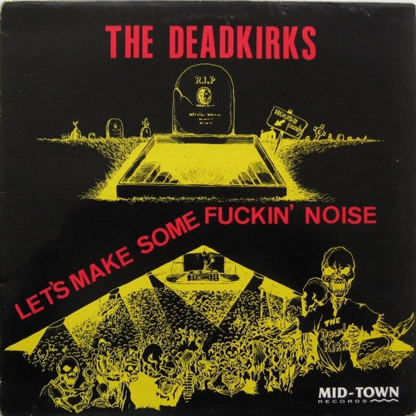 The Deadkirks : Let's Make Some Fuckin' Noise (12