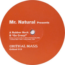 Load image into Gallery viewer, Mr. Natural : Rubber Neck / &quot;Go Crazy!&quot; (12&quot;)
