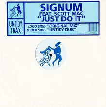 Load image into Gallery viewer, Signum Feat. Scott Mac : Just Do It (12")
