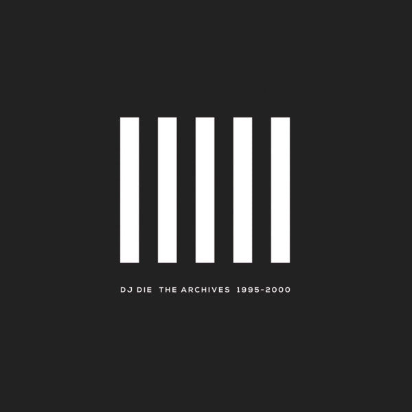 DJ Die : The Archives 1995-2000 (4x12
