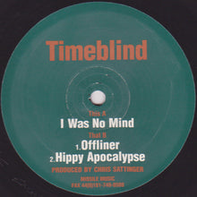 Load image into Gallery viewer, Timeblind : I Was No Mind (12")
