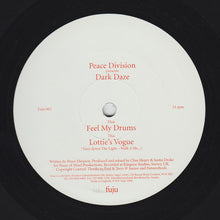 Load image into Gallery viewer, Peace Division Presents Dark Daze : Feel My Drums / Lottie&#39;s Vogue (12&quot;)
