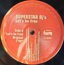 Load image into Gallery viewer, Superstar DJ&#39;s : Let&#39;s Be Free (12&quot;)
