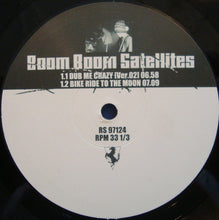 Load image into Gallery viewer, Boom Boom Satellites : Dub Me Crazy (Ver. 02) (12&quot;)
