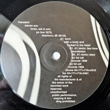 Load image into Gallery viewer, Transient Waves : Born With A Body And Fucked In The Head (12")
