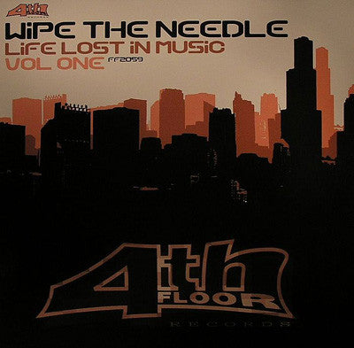 Wipe The Needle : Life Lost In Music Vol. One (12