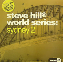 Load image into Gallery viewer, Steve Hill : World Series: Sydney 2 (12&quot;)
