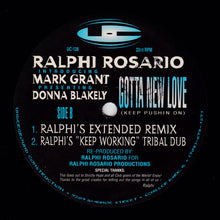 Load image into Gallery viewer, Ralphi Rosario Introducing Mark Grant Presenting Donna Blakely : Gotta New Love (Keep Pushin On) (2x12")
