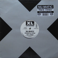 Load image into Gallery viewer, Nu-Matic : Hard Times (12")
