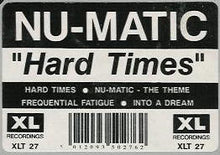 Load image into Gallery viewer, Nu-Matic : Hard Times (12")
