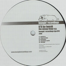 Load image into Gallery viewer, Li&#39;ll Bo Tweak : The Mixup Fixup E.P. (12&quot;, EP)
