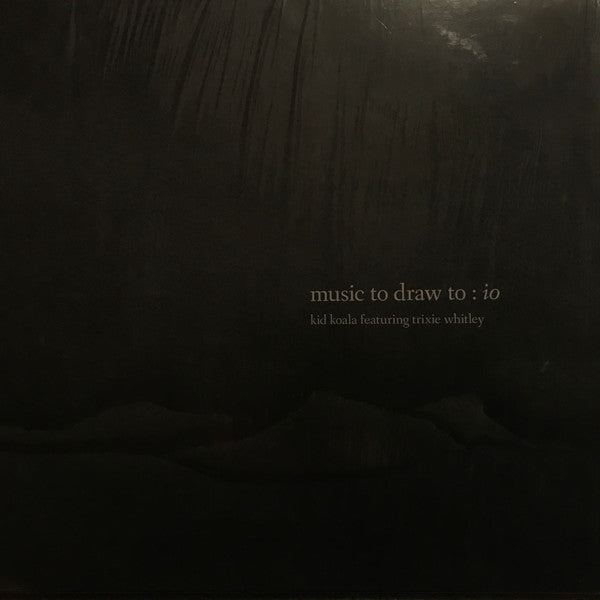 Kid Koala Featuring Trixie Whitley : Music To Draw To: Io (2xLP, Album)