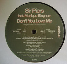 Load image into Gallery viewer, Sir Piers Feat. Monique Bingham : Don&#39;t You Love Me (12&quot;)
