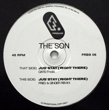 Load image into Gallery viewer, The Son : Jus&#39; Stay (Right There) (12&quot;, Promo)
