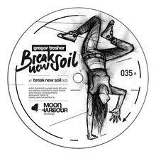 Load image into Gallery viewer, Gregor Tresher : Break New Soil (12")
