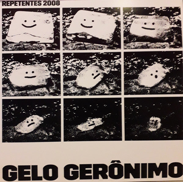 Repetentes 2008 : Gelo Gerônimo (12