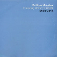 Load image into Gallery viewer, Matthew Marsden Featuring Destiny&#39;s Child : She&#39;s Gone (12&quot;, Promo)
