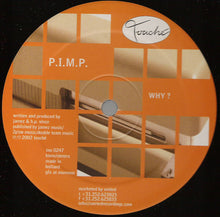 Load image into Gallery viewer, P.I.M.P. : Why? (12")
