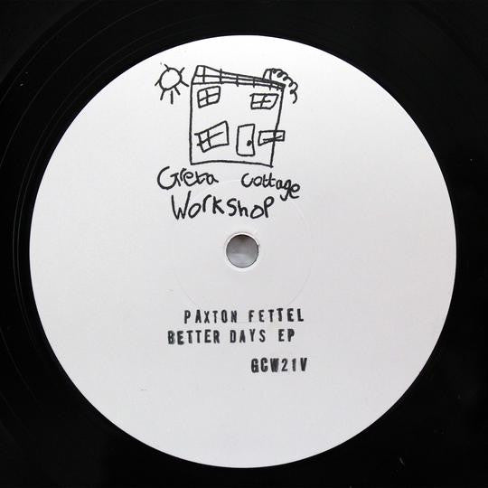 Paxton Fettel : Better Days EP  (12