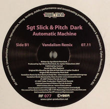 Load image into Gallery viewer, Sgt Slick* &amp; Pitch Dark : Automatic Machine (12&quot;)
