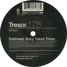 Load image into Gallery viewer, Subhead : Baby Takes Three (12", EP)

