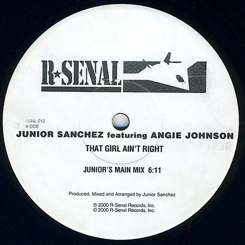 Junior Sanchez Featuring Angie Johnson* : That Girl Ain't Right (12