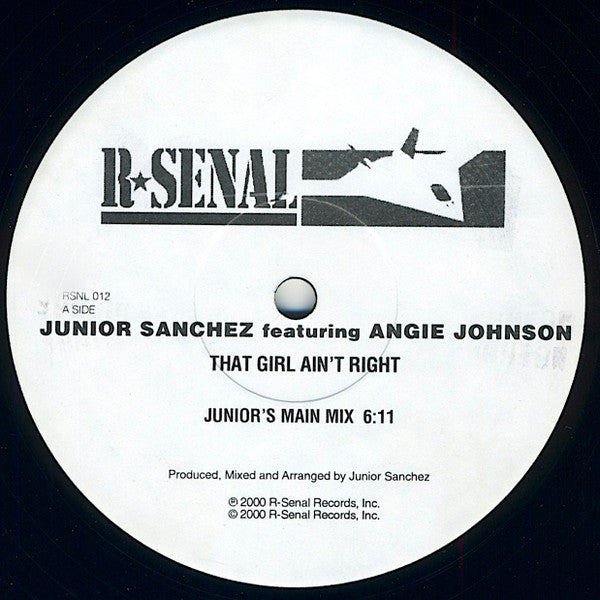 Junior Sanchez Featuring Angie Johnson* : That Girl Ain't Right (12