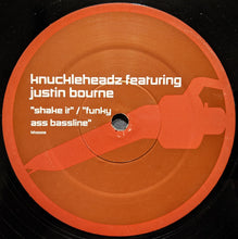 Load image into Gallery viewer, Knuckleheadz Featuring Justin Bourne : Shake It / Funky Ass Bassline (12&quot;)
