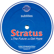 Load image into Gallery viewer, Stratus : The Future / Get Hype (12")
