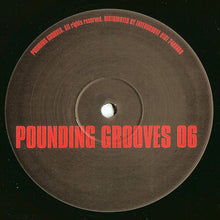 Load image into Gallery viewer, Pounding Grooves : Pounding Grooves 06 (10")
