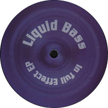 Load image into Gallery viewer, Liquid Bass : In Full Effect EP (12", EP)

