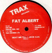 Load image into Gallery viewer, Fat Albert : Beat Me Till I Jack (12")
