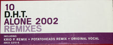 Load image into Gallery viewer, D.H.T.* : Alone 2002 (Remixes) (12")
