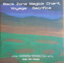 Load image into Gallery viewer, Black Zone Magick Chant : Voyage Sacrifice (LP, Album)
