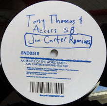 Load image into Gallery viewer, Tony Thomas &amp; Access 58 : People Of The World Unite (Jon Carter Remixes) (12&quot;)
