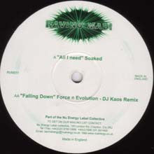 Load image into Gallery viewer, Soaked / Force n Evolution* : All I Need / Falling Down (DJ Kaos Remix) (12")
