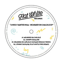 Load image into Gallery viewer, A Most Wanted Man : Meander On Carlisle EP (12&quot;, EP)
