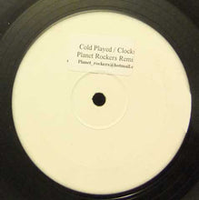 Load image into Gallery viewer, Cold Played* : Clocks (Planet Rockers Remixes) (12&quot;, Unofficial)
